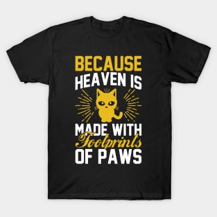 Because Heaven Is Made With Footprints Of Paws T Shirt For Women Men T-Shirt